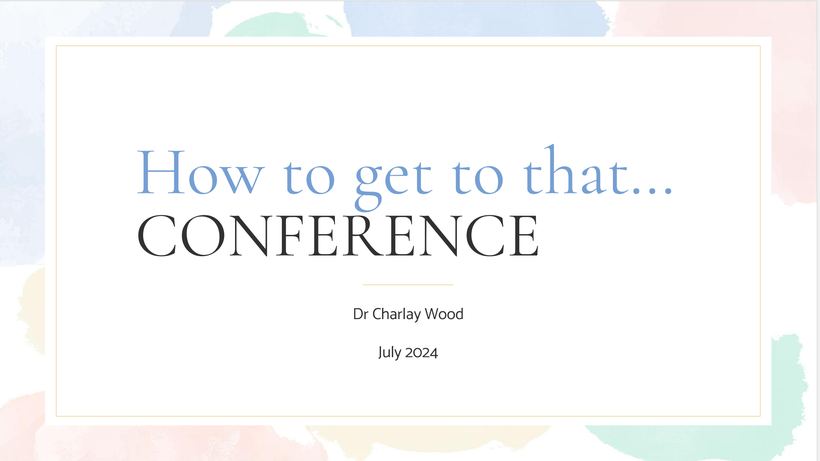 Title slide reading How to get that conference funding